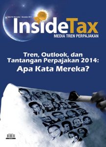 Inside Tax Edisi 18 - Tren, Outlook dan Tantangan Perpajakan 2014: Apa Kata Mereka?