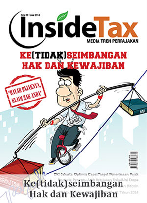 Inside Tax Edisi 20 - Ke(tidak)seimbangan Hak dan Kewajiban