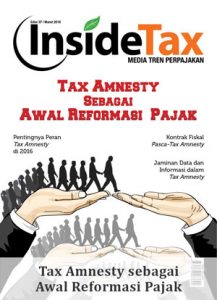 Inside Tax Edisi 37 - Tax Amnesty sebagai Awal Reformasi Pajak