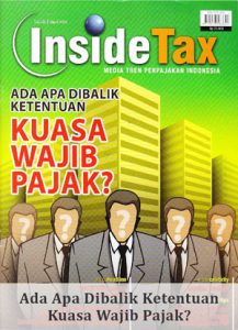 Inside Tax Edisi 5 - Ada Apa Dibalik Ketentuan Kuasa Wajib Pajak?