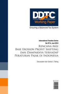 Working Paper - Rencana Aksi Base Erosion Profit Shifting dan Dampaknya terhadap Peraturan Pajak di Indonesia