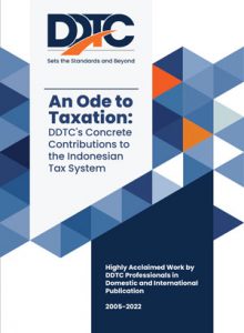 An Ode to Taxation DDTC's Concrete Contributions to the Indonesian Tax System